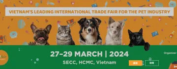 2024年越南宠物用品展览会 pet fair vietnam